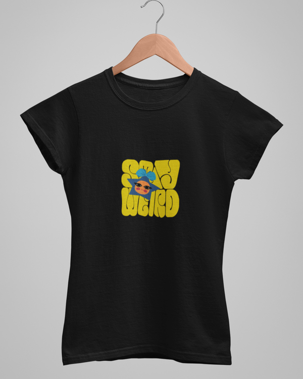 Teen girl graphic t-shirt with 'stay weird Quote' design – streetwear style by YoungnCool YnCLife